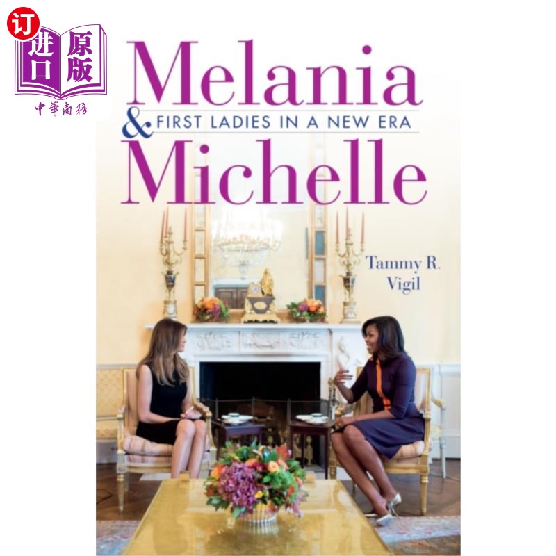 海外直订Melania and Michelle 梅拉尼娅和米歇尔