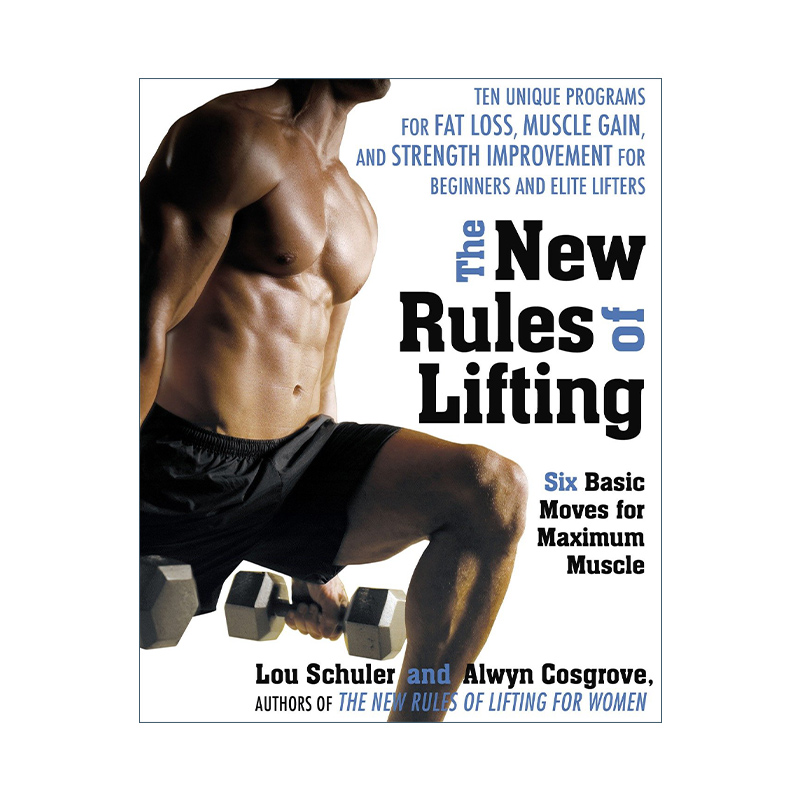 英文原版 The New Rules of Lifting 举重的新规则 六种基本动作大幅度锻炼肌肉 健身指南 Lou Schuler 英文版 进口英语原版书籍