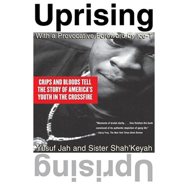 【4周达】Uprising: Crips and Bloods Tell the Story of America's Youth in the Crossfire [9780684825373]