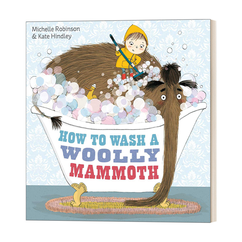 英文原版 How to Wash a Woolly Mammoth 如何给猛犸象洗澡 Kate Hindley 插画绘本 英文版 进口英语原版书籍