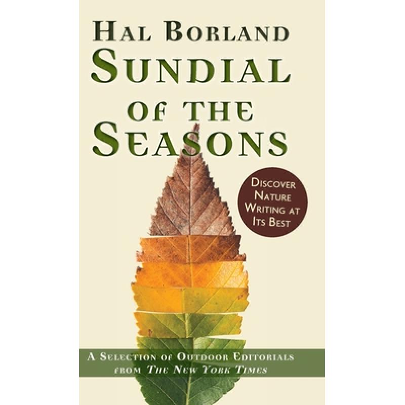 【4周达】Sundial of the Seasons: A Selection of Outdoor Editorials from The New York Times [9781635619089]