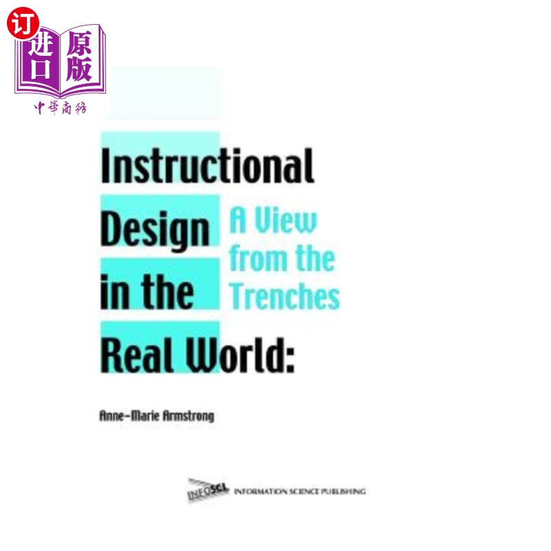 海外直订Instructional Design in the Real World: A View from the Trenches 现实世界中的教学设计:来自战壕的视角