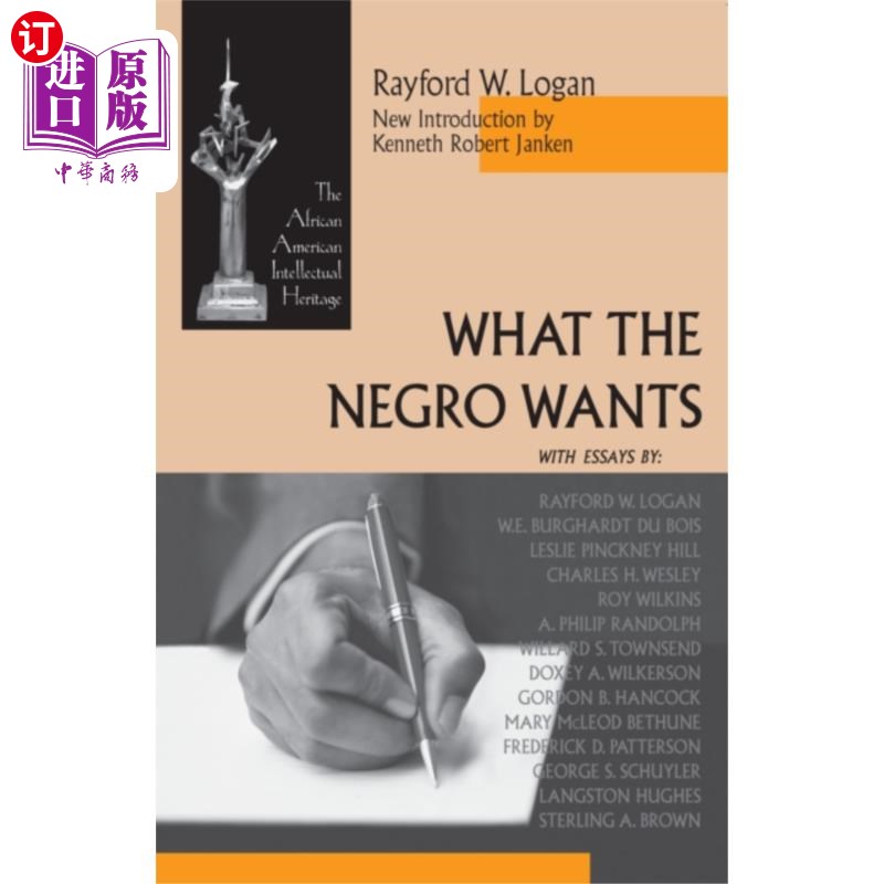 海外直订What the Negro Wants 黑人想要什么