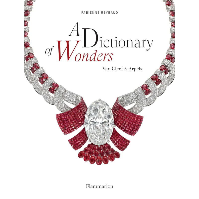 【预售】英文原版A Dictionary of Wonders: Van Cleef & Arpels奇迹辞典：梵克雅宝：梵克雅宝的魔法世界 时尚珠宝设计艺术书籍