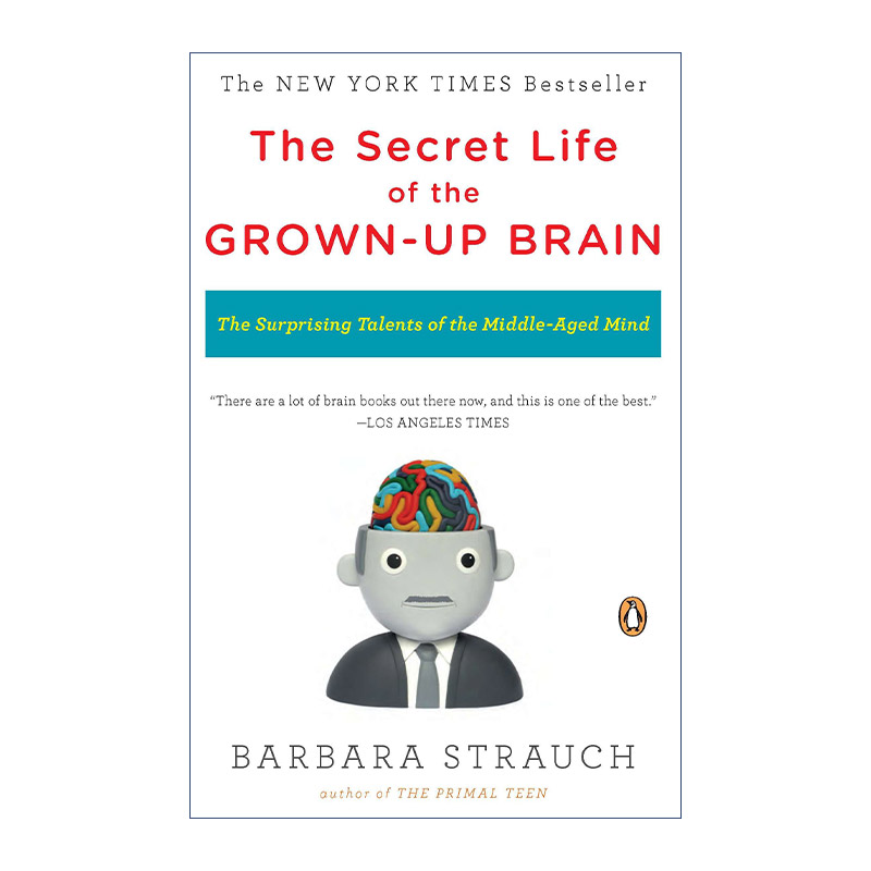 英文原版 The Secret Life of the Grown-up Brain成年大脑的秘密生活 令人惊讶的中年大脑天赋 Barbara Strauch 进口英语原版书籍