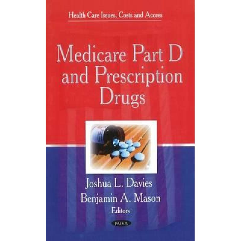 【4周达】Medicare Part D and Prescription Drugs [9781611228991]