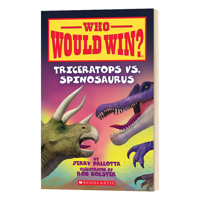谁会赢？三角恐龙与棘龙 英文原版 Who Would Win?: Triceratops Vs. Spinosaurus 学乐动物科普分级读物 奇趣科普儿童外文书