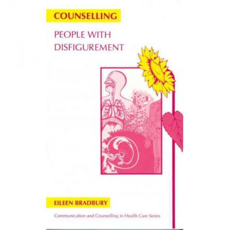 【4周达】Counselling People With Disfigurement [Wiley心理学] [9781854331762]