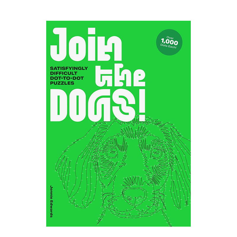 【预售】给小狗上色！（点对点涂色书） Join the Dogs!Satisfyingly Difficult Dot-to-Dot Puzzles 进口原版英文生活