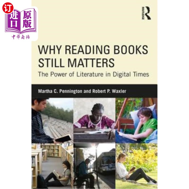 海外直订Why Reading Books Still Matters: The Power of Literature in Digital Times 为什么读书依然重要:数字时代文学的