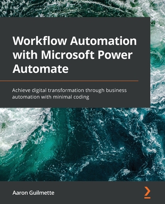 【预订】Workflow Automation with Microsoft Power Automate: Achieve digital transformation thro 9781839213793