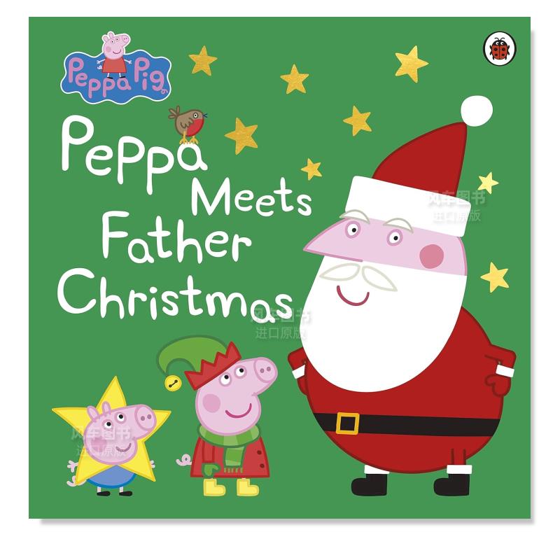 【现货】小猪佩奇:佩奇见到圣诞老人 Peppa Pig:Peppa Meets Father Christmas 英文原版儿童绘本故事书圣诞节图画书 粉红猪小妹