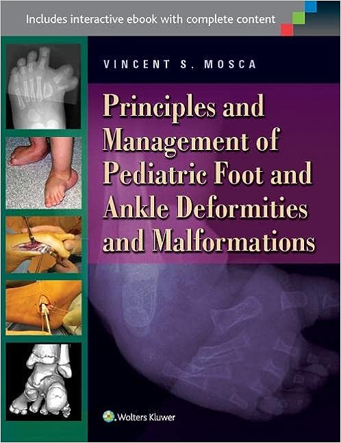 现货 小儿足踝畸形和畸形的原理与处理 Principles and Management of Pediatric Foot and Ankle Def 9781451130454