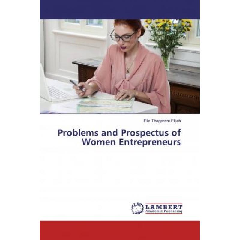 【4周达】Problems and Prospectus of Women Entrepreneurs [9786139819720]