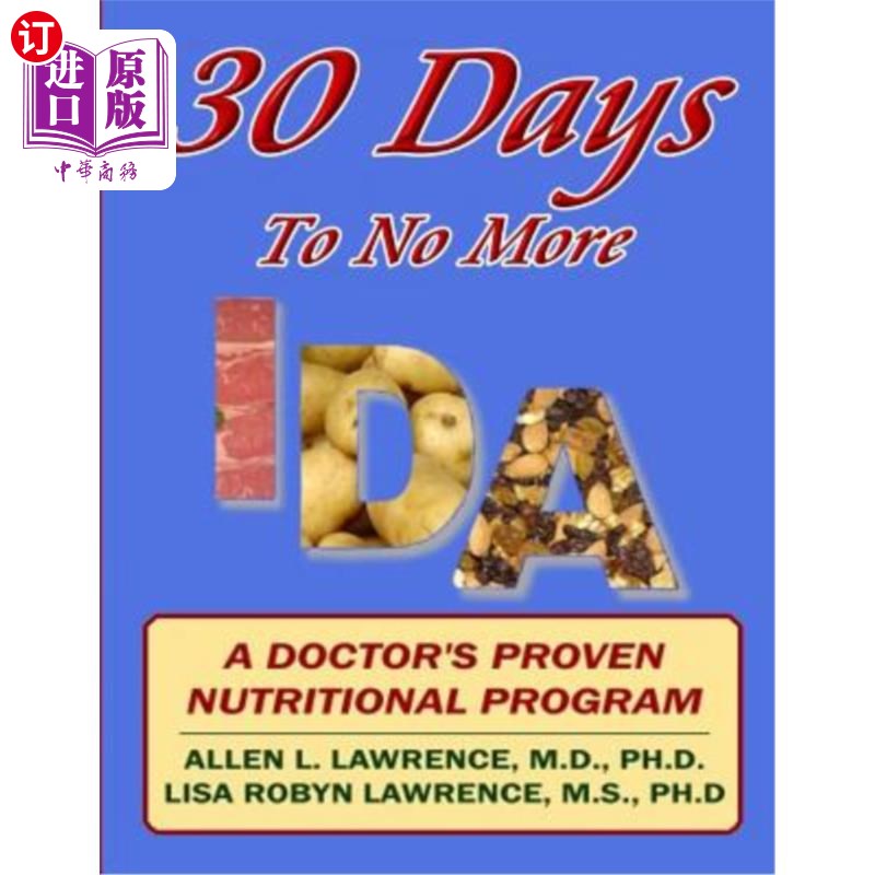 海外直订医药图书30 Days To No More IDA: A Doctor's Proven Nutritional Program 30天内不再有艾达：医生证明的营养计划