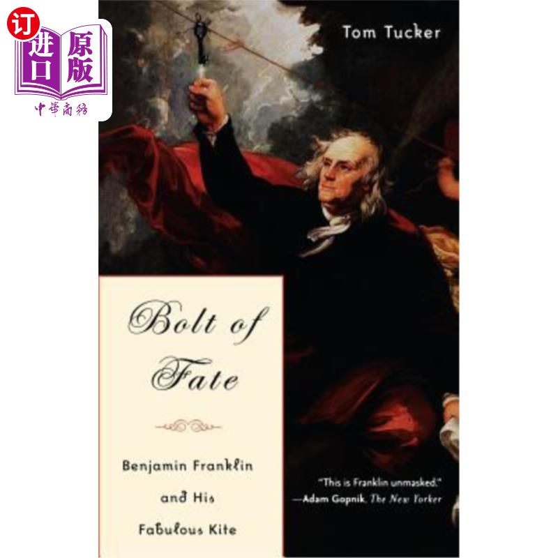 海外直订Bolt of Fate: Benjamin Franklin and His Electric Kite Hoax 命运之箭:本杰明·富兰克林和他的电子风筝骗局