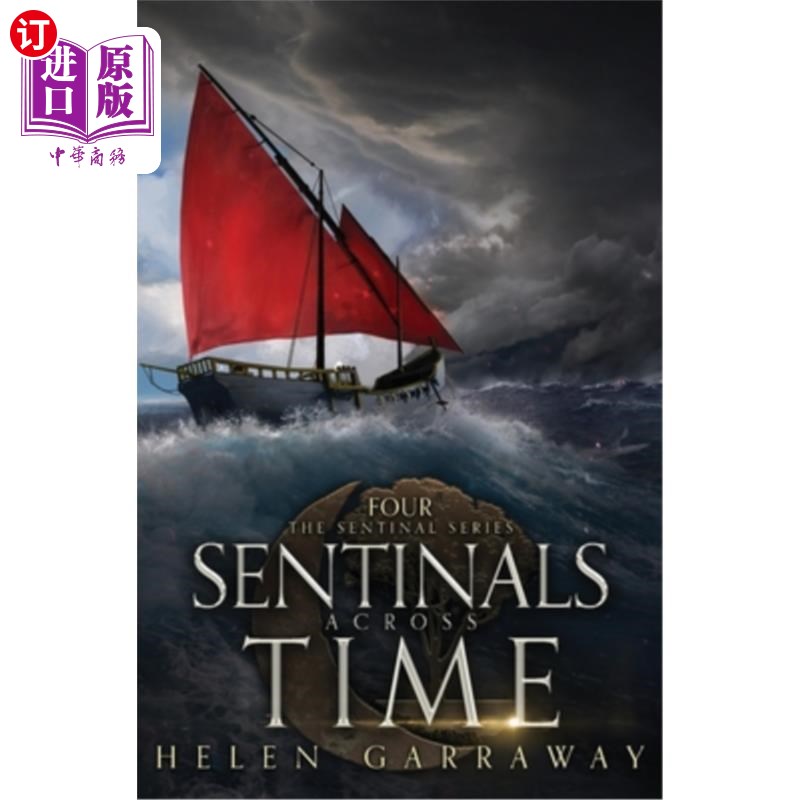海外直订Sentinals Across Time: Book Four of the Epic Fantasy Sentinal series 穿越时间的哨兵:史诗奇幻哨兵系列第四册
