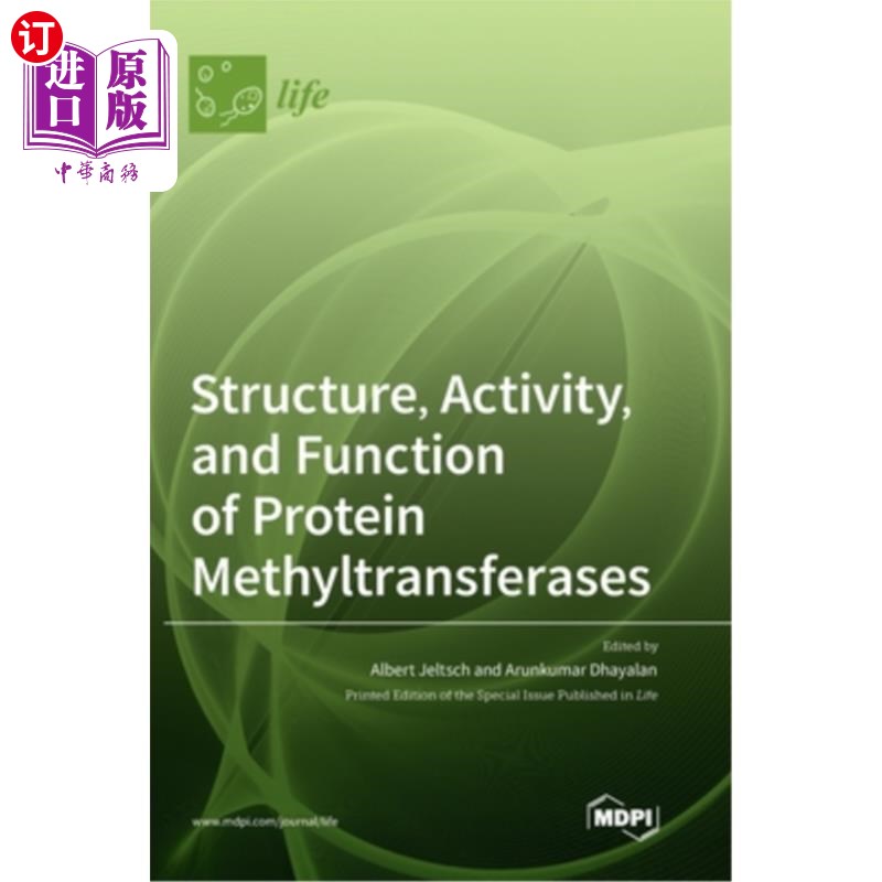 海外直订Structure, Activity, and Function of Protein Methyltransferases 蛋白质甲基转移酶的结构、活性和功能