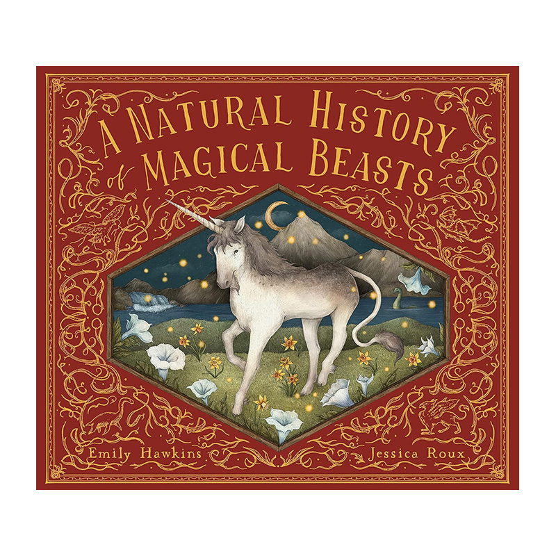 【预 售】神奇生物自然史 【Folklore Field Guides】A Natural History of Magical Beasts 原版英文儿童绘本