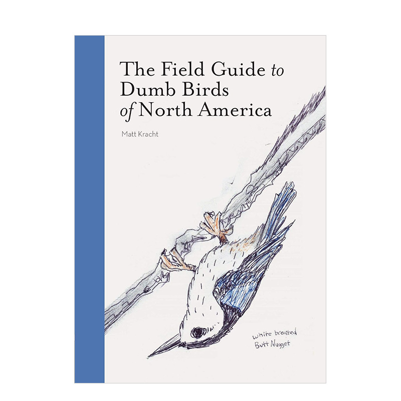 【预售】北美笨鸟野外指南 The Field Guide to Dumb Birds of North America 原版英文生活综合 善本图书