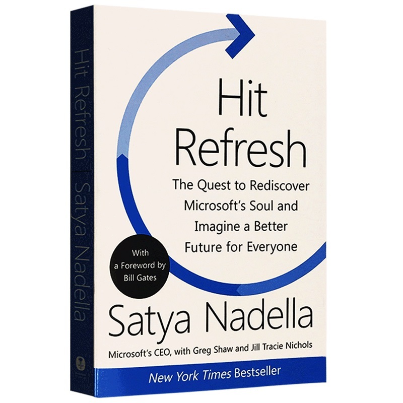 Hit Refresh 英文原版 拥抱变革 重塑微软的灵魂 刷新 重新发现商业与未来 英文版 微软CEO萨提亚纳德拉 比尔盖茨作序 正版进口书