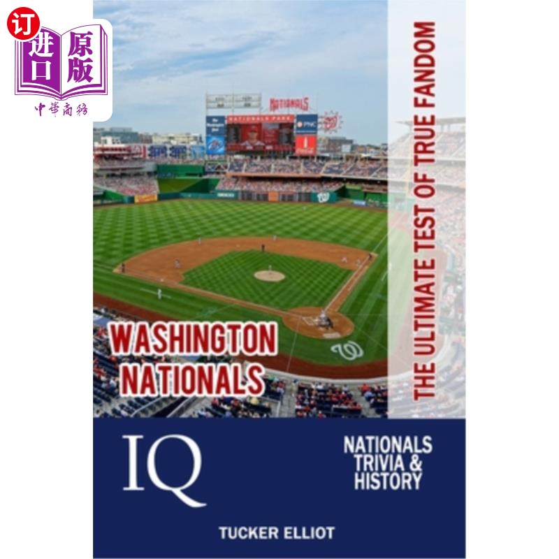 海外直订Washington Nationals IQ: The Ultimate Test of True Fandom 华盛顿国民智商：真正粉丝的终极考验