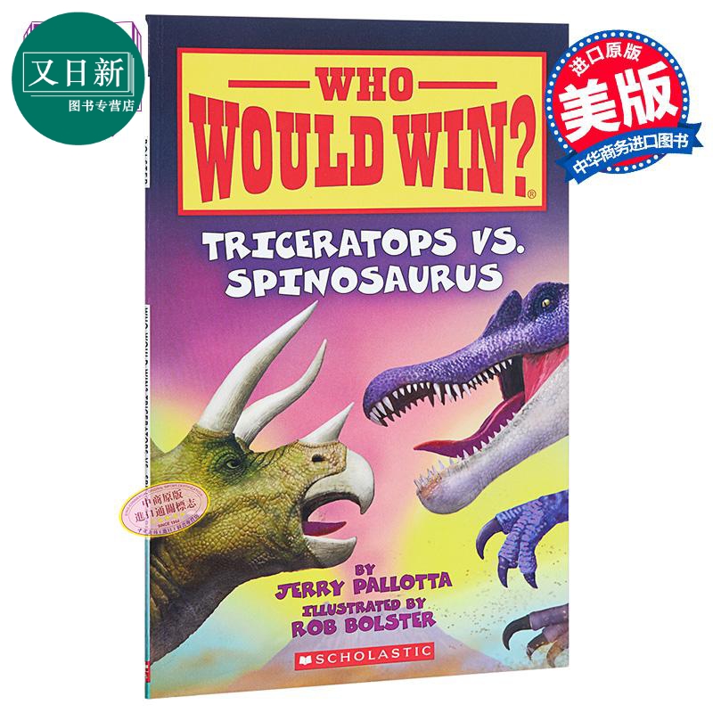 谁会赢？三角恐龙与棘龙 英文原版 Who Would Win?: Triceratops Vs. Spinosaurus 学乐动物科普分级读物 奇趣科普
