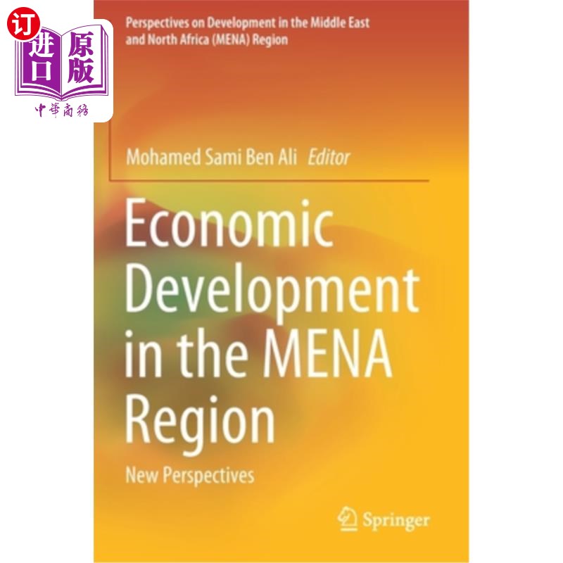 海外直订Economic Development in the Mena Region: New Perspectives 中东和北非地区经济发展:新展望