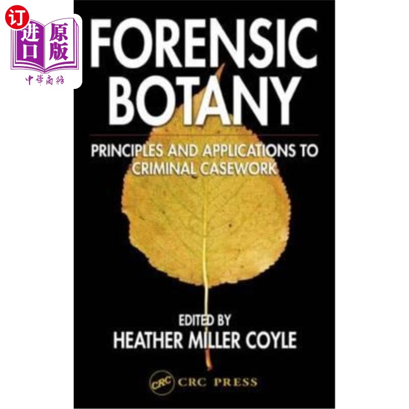 海外直订Forensic Botany: Principles and Applications to Criminal Casework 法医植物学：原理及其在刑事案件中的应用