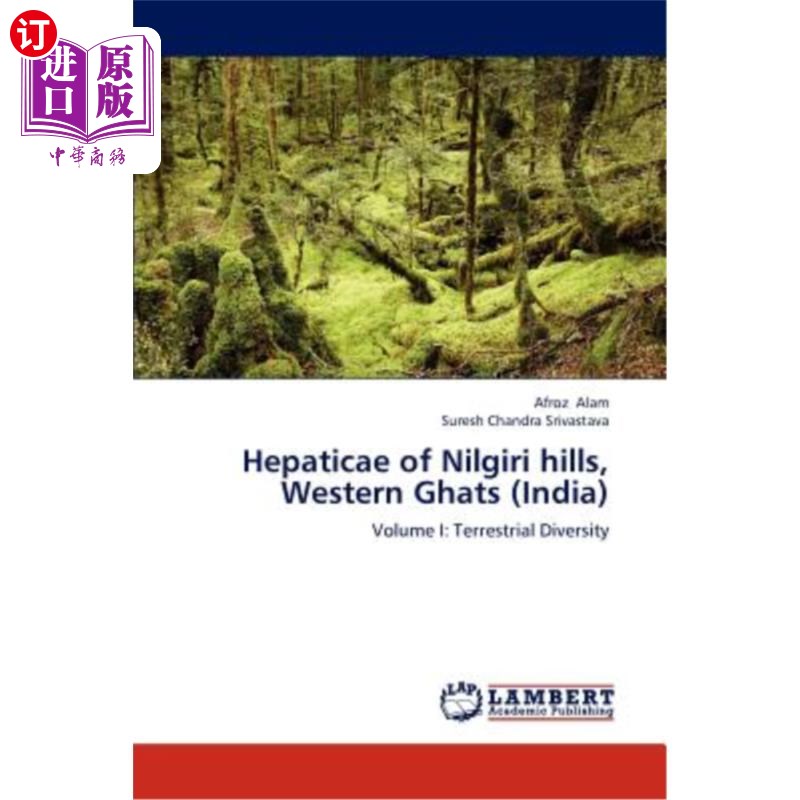 海外直订Hepaticae of Nilgiri Hills, Western Ghats (India) 印度西高止省尼尔吉里山的肝片动物