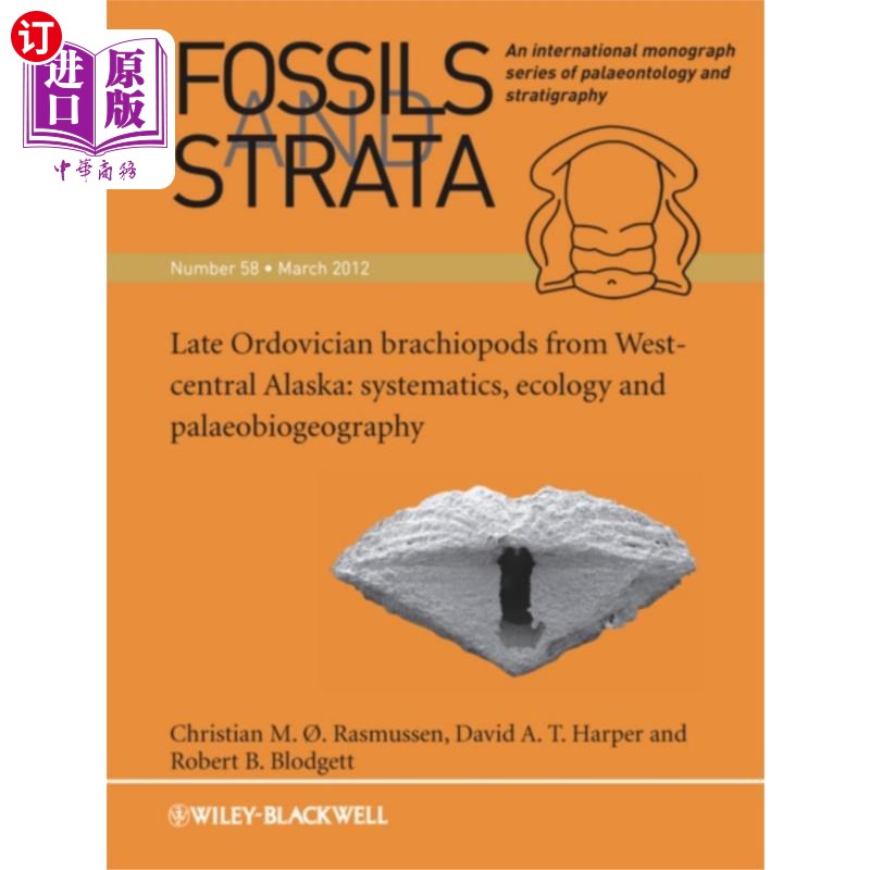 海外直订Fossils and Strata Volume 58, Late Ordovician Br... 化石和地层卷58，阿拉斯加中西部晚奥陶世腕足动物——系统
