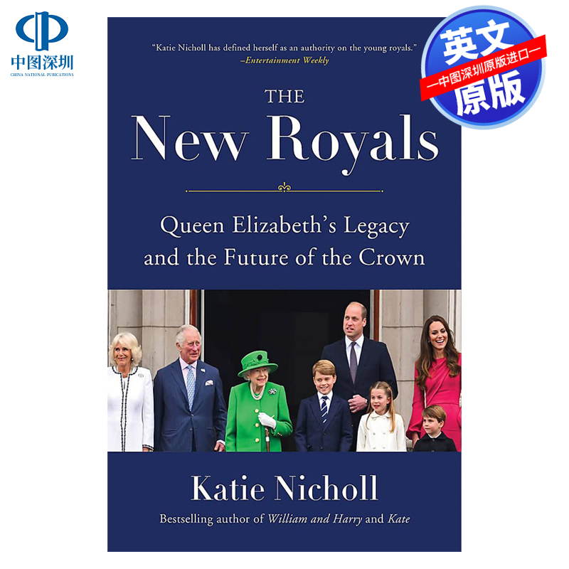 英文原版 新皇室：伊丽莎白女王的遗产和王室的未来 精装The New Royals: Queen Elizabeth's Legacy and the Future of the Crown