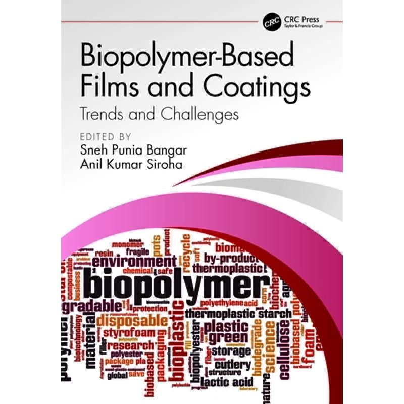 【4周达】Biopolymer-Based Films and Coatings: Trends and Challenges [9781032293387]
