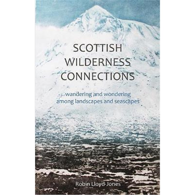 预订Scottish Wilderness Connections:Wandering and wondering among landscapes and seascapes