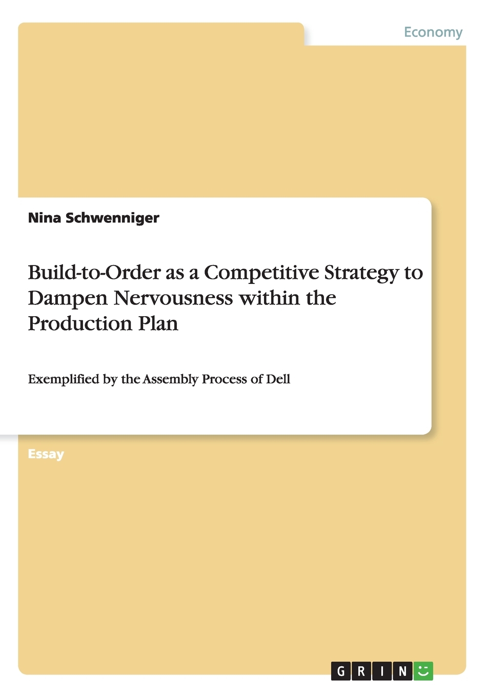 【预售 按需印刷】Build-to-Order as a Competitive Strategy to Dampen Nervousness within the Production Plan
