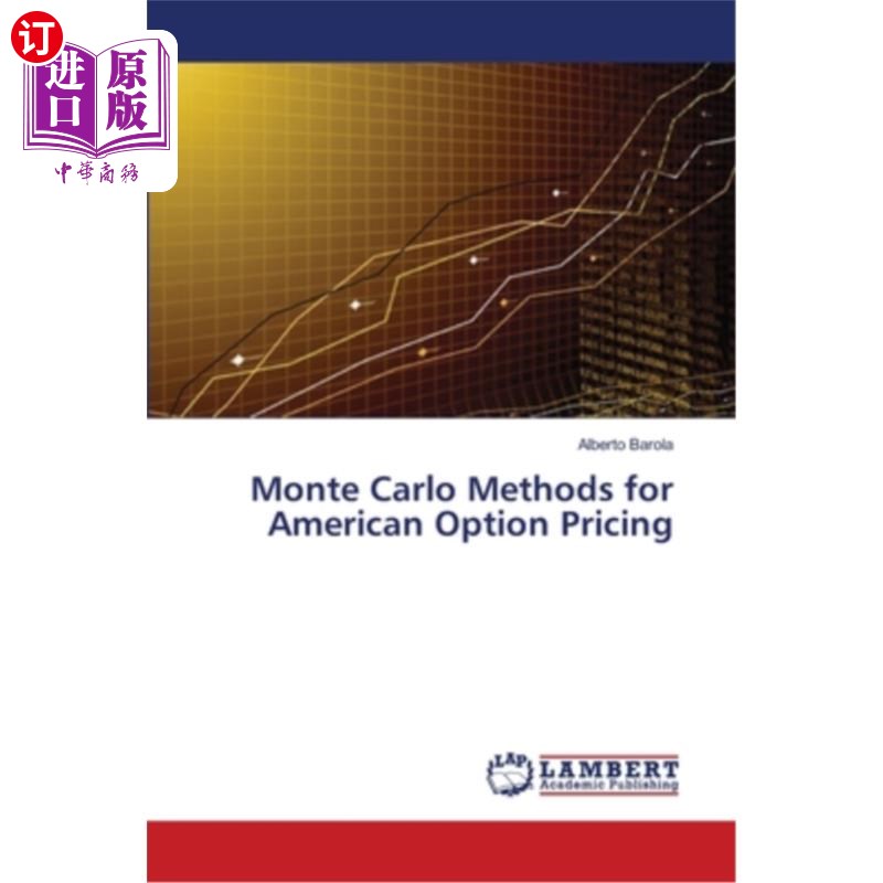 海外直订Monte Carlo Methods for American Option Pricing 美式期权定价的蒙特卡罗方法