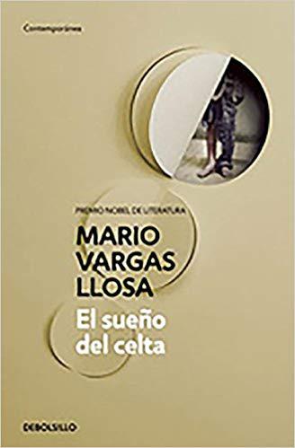 西班牙语原版 略萨：凯尔特人之梦 诺贝尔文学奖 Mario Vargas Llosa: El sueño del celta