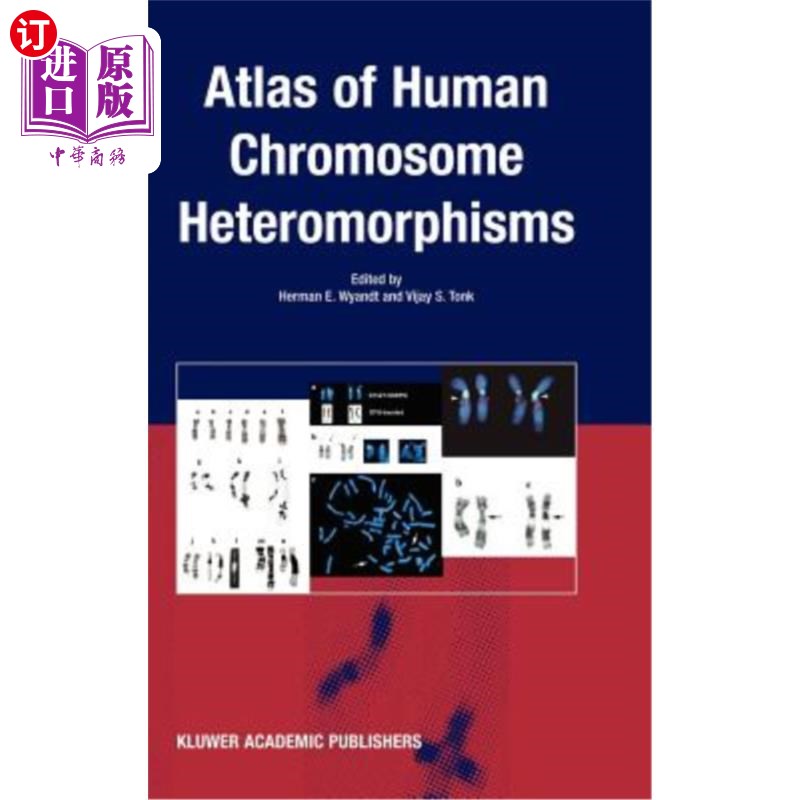 海外直订Atlas of Human Chromosome Heteromorphisms 人类染色体异型性图谱