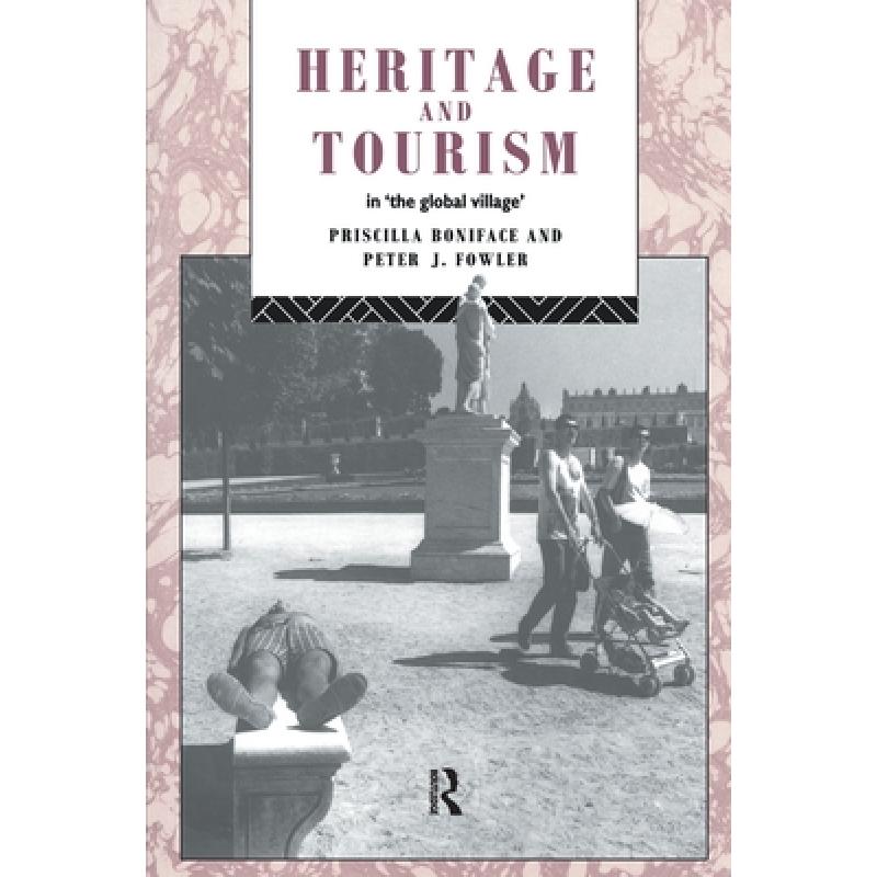 【4周达】Heritage and Tourism in The Global Village [9780415072373]