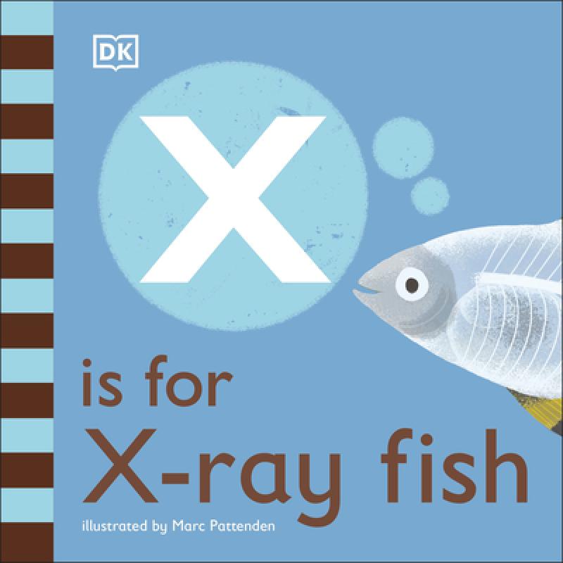 【4周达】X Is for X-Ray Fish [9780241471746]
