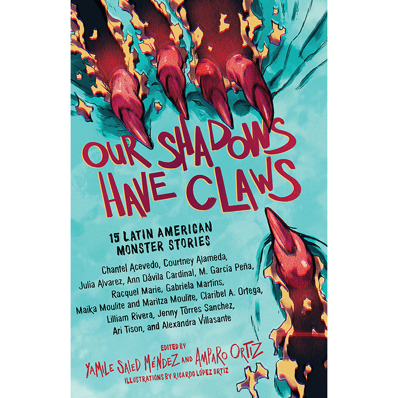 【预售】英文原版 Our Shadows Have Claws 我们的影子有爪子 Yamile Saied Méndez 15个拉丁美洲怪物的故事儿童插画书籍