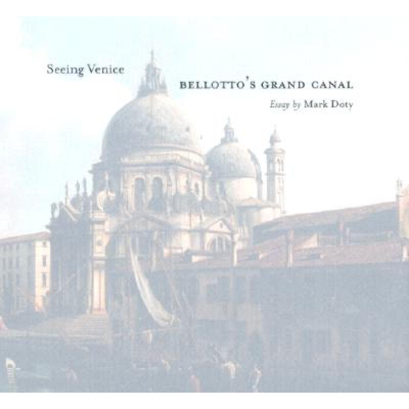 【4周达】Seeing Venice – Bellotto's Grand Canal [9780892366583]