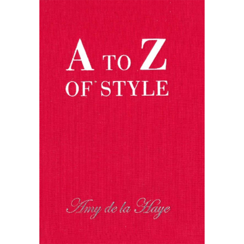 【现货】英文原版 A TO Z OF STYLE 轻奢主义26个字母的格调生活 精美插图词典时装搭配时尚秘诀艺术设计书籍