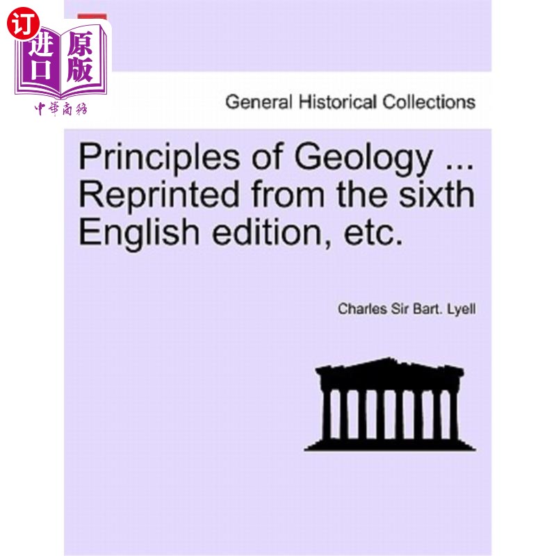 海外直订Principles of Geology ... Reprinted from the sixth English edition, etc. VOL. I. 地质学原理……转载自英文第