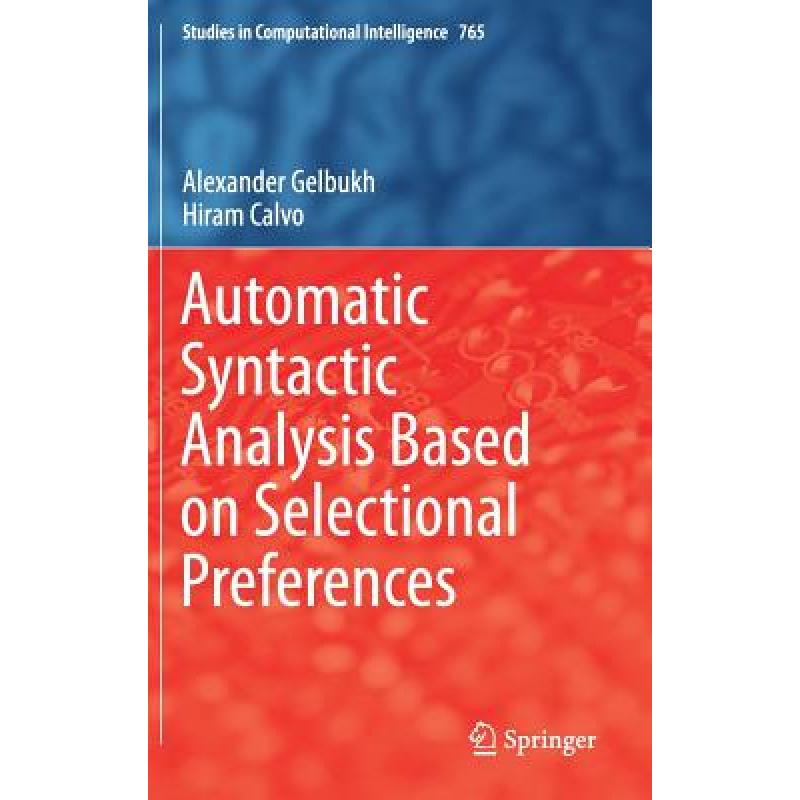 【4周达】Automatic Syntactic Analysis Based on Selectional Preferences [9783319740539]