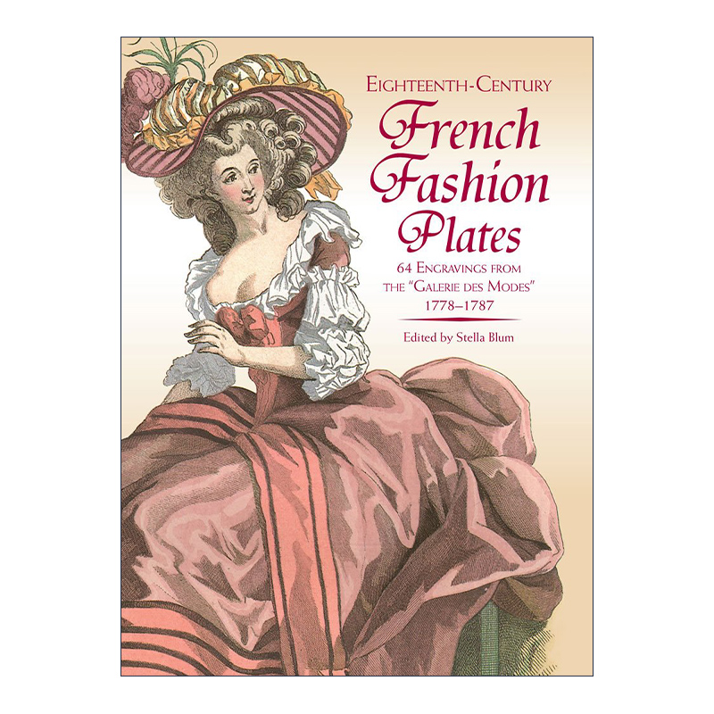 英文原版 Eighteenth-Century French Fashion Plates in Full Color 18世纪法国服装时尚 服饰设计 艺术插图 英文版 进口英语书籍