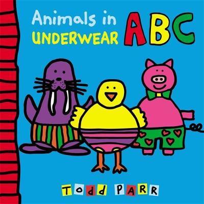 动物的内衣软皮硬页翻翻书 名家Todd Parr作品 儿童启蒙读物 英文原版 Animals in Underwear AB 中图