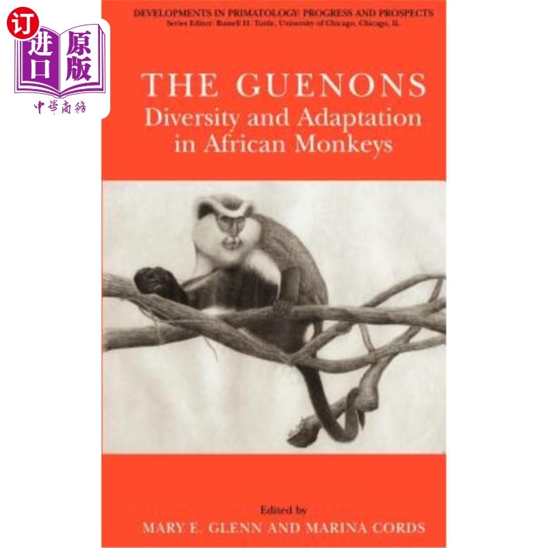 海外直订The Guenons: Diversity and Adaptation in African Monkeys 圭诺人：非洲猴子的多样性和适应能力