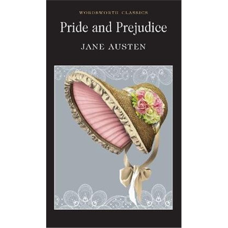 傲慢与偏见原版英文小说 Pride and prejudice英语原著书籍简奥斯汀Jane Austen世界名著小说Wordsworth Classics两种封面随机发货