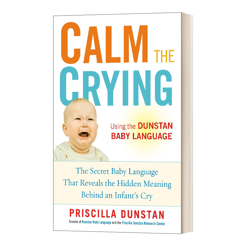 英文原版 Calm the Crying 安抚哭泣 揭示婴儿哭泣背后隐藏含义的秘密婴儿语言 英文版 进口英语原版书籍
